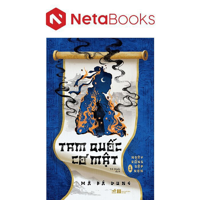 Tam Quốc Cơ Mật 1 - Ngày Rồng Gặp Nạn