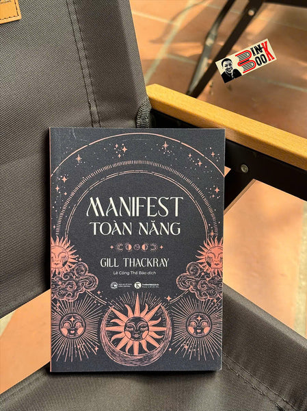 Manifest Toàn Năng – Gill Thackray - Lê Công Thế Bảo Dịch – Thái Hà Books – Nxb Công Thương