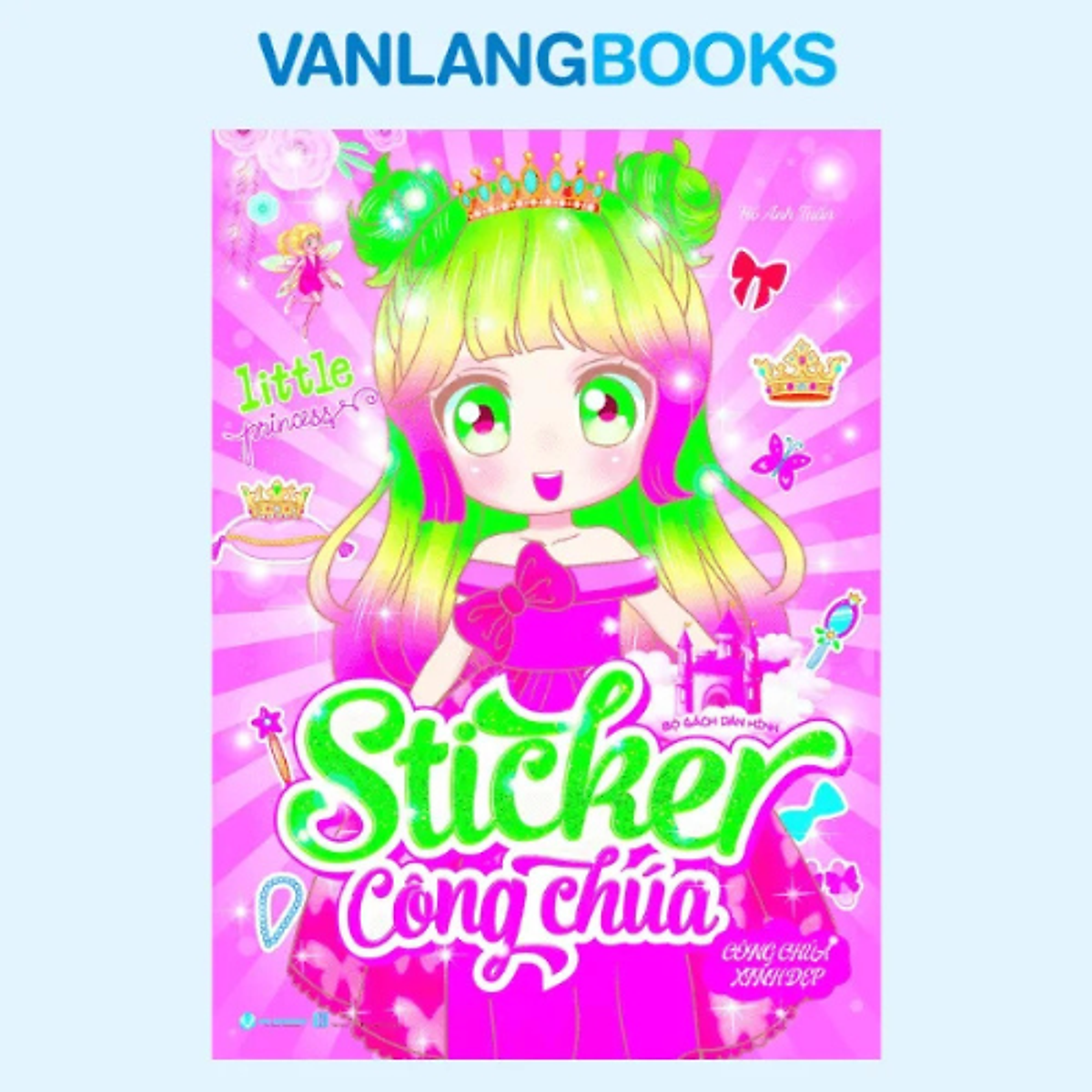 Sách Bộ Sách Dán Hình Sticker Công Chúa - Công Chúa Xinh Đẹp - Tái Bản 2025 - Vanlangbooks