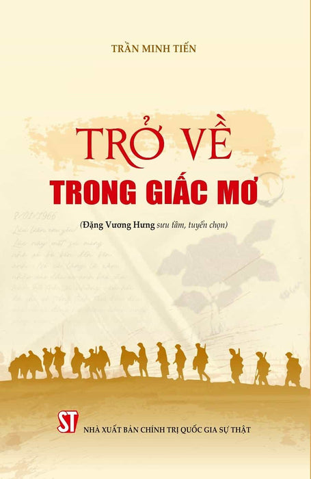 Trở Về Trong Giấc Mơ - Liệt Sĩ Trần Minh Tiến - Đặng Vương Hưng Sưu Tầm, Tuyển Chọn