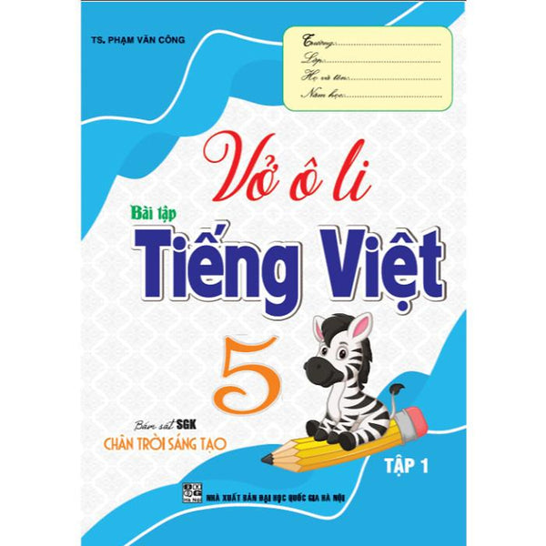 Sách - Vở Ô Li Bài Tập Tiếng Việt Lớp 5 - Tập 1 (Bám Sát Sgk Chân Trời Sáng Tạo) (Ha-Mk)