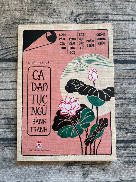 Ca Dao, Tục Ngữ Bằng Tranh (Tái Bản)