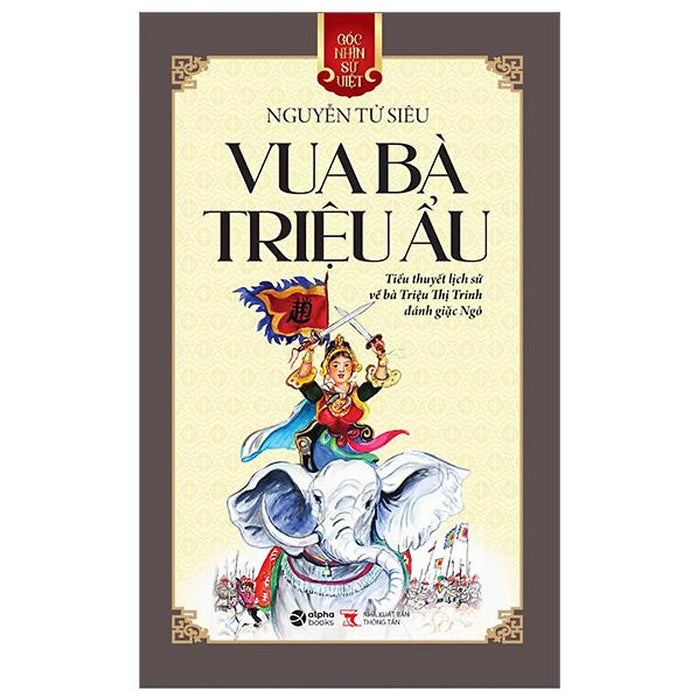 Góc Nhìn Sử Việt - Vua Bà Triệu Ẩu - Bản Quyền