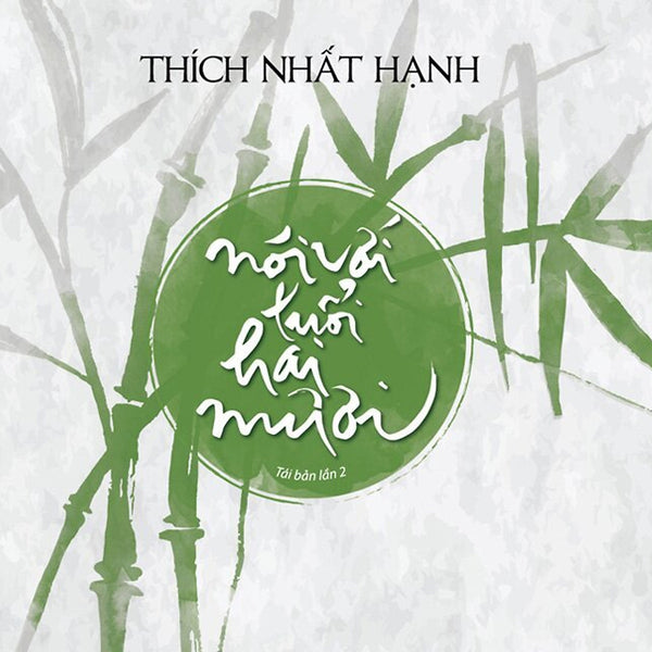 Nói Với Tuổi Hai Mươi - Thiền Sư Thích Nhất Hạnh