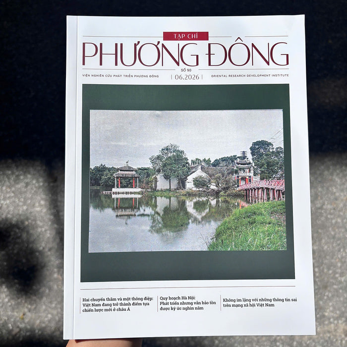 (Số 90) Tạp Chí Phương Đông 06/2026 – Viện Nghiên Cứu Phát Triển Phương Đông