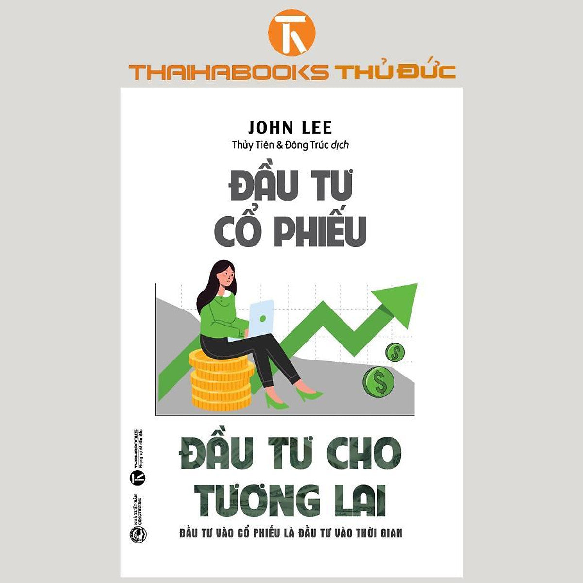 Sách - Đầu Tư Cổ Phiếu - Đầu Tư Cho Tương Lai - Thái Hà Books