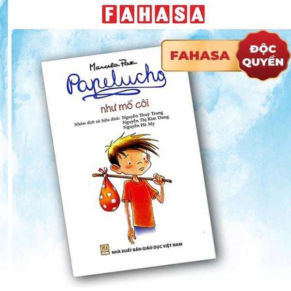 Sách - Papelucho - Tập 2 - Như Mồ Côi - Độc Quyền Fahasa