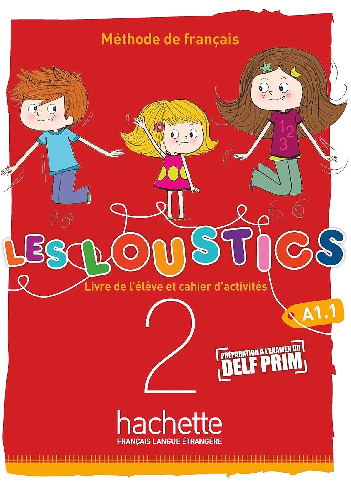 Sách Học Tiếng Pháp- Les Loustics (6 Niveaux) Volume 2 - Livre De L'Eleve + Cahier D'Activites (A1)