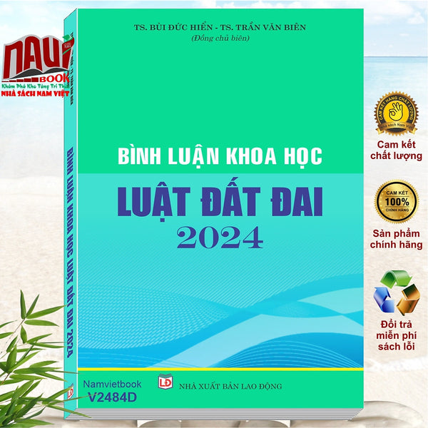 Sách Bình Luận Khoa Học Luật Đất Đai 2024 – Ts. Bùi Đức Hiển – Ts. Trần Văn Biên (V2484D)