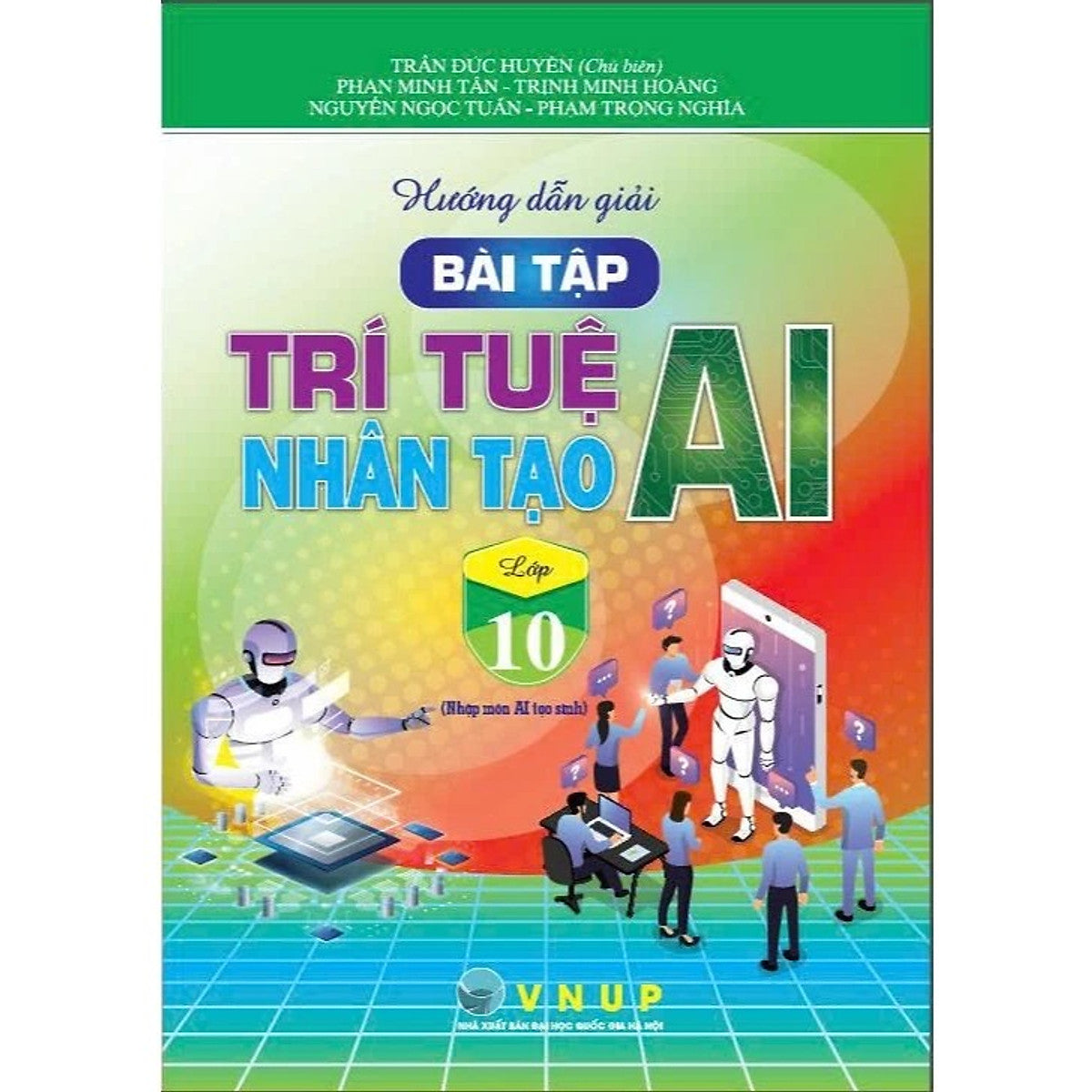 Sách - Hướng Dẫn Giải Bài Tập Trí Tuệ Nhân Tạo (Ai) Lớp 10 - Ha
