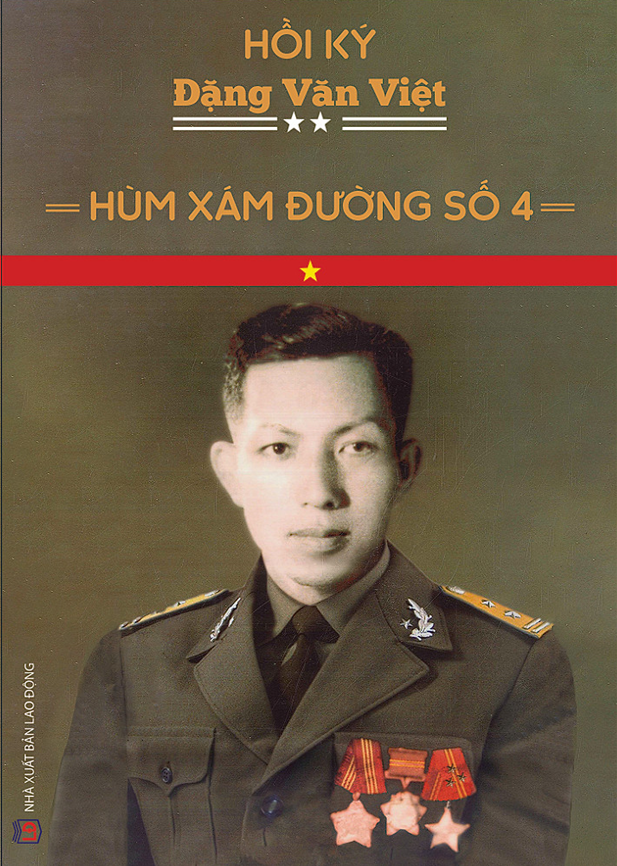Hồi Ký Đặng Văn Việt - Hùm Xám Đường Số 4