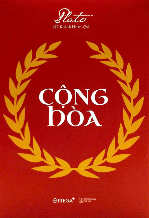 (Tái Bản 2023) Cộng Hòa – Plato - Đỗ Khánh Hoan Dịch – Omega Plus - Nxb Thế Giới