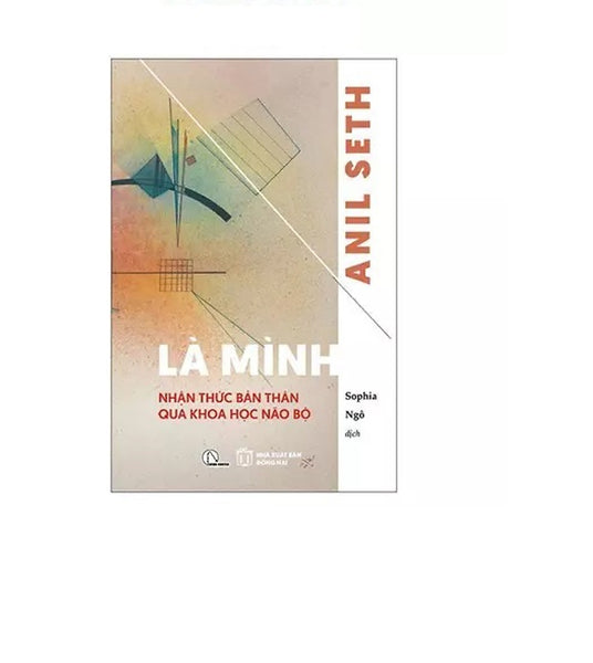 Sách - Là Mình - Nhận Thức Bản Thân Qua Khoa Học Não Bộ