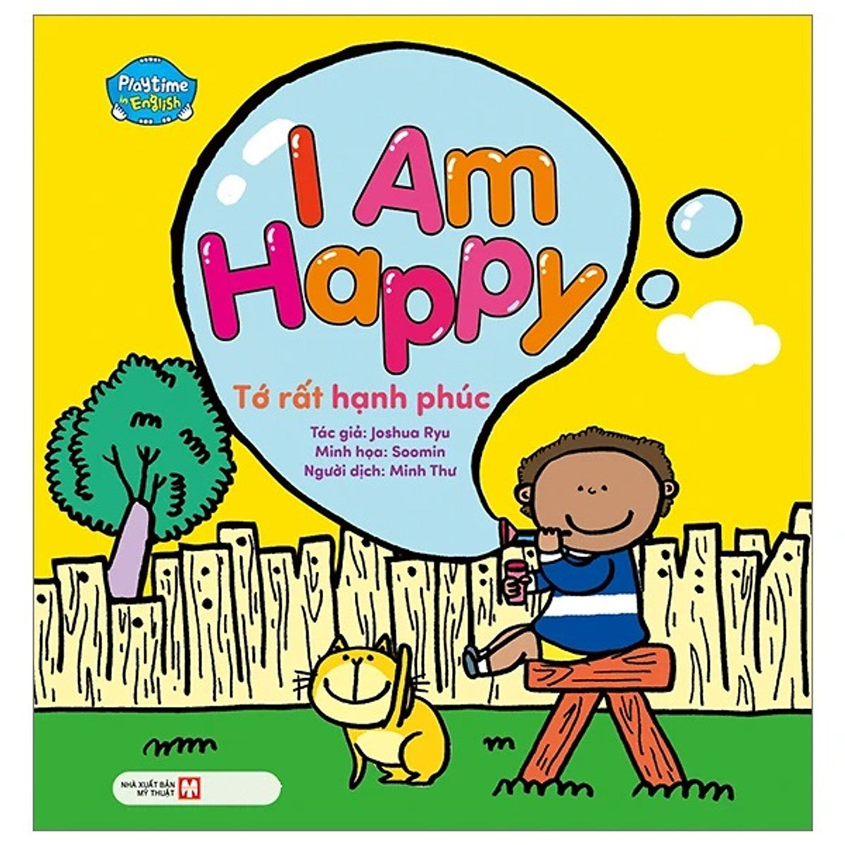 Playtime In English Level 2: I Am Happy - Tớ Rất Hạnh Phúc (Song Ngữ Anh - Việt)