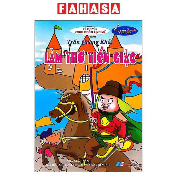 Sách - Kể Chuyện Danh Nhân Lịch Sử - Trần Quang Khải - Làm Thơ Tiễn Giặc