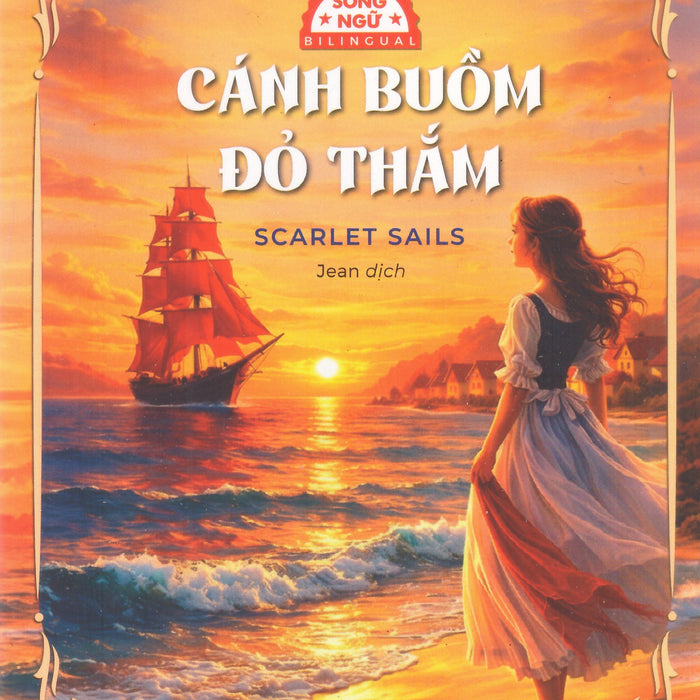 Cánh Buồm Đỏ Thắm (Song Ngữ Anh - Việt, Kèm File Nghe)