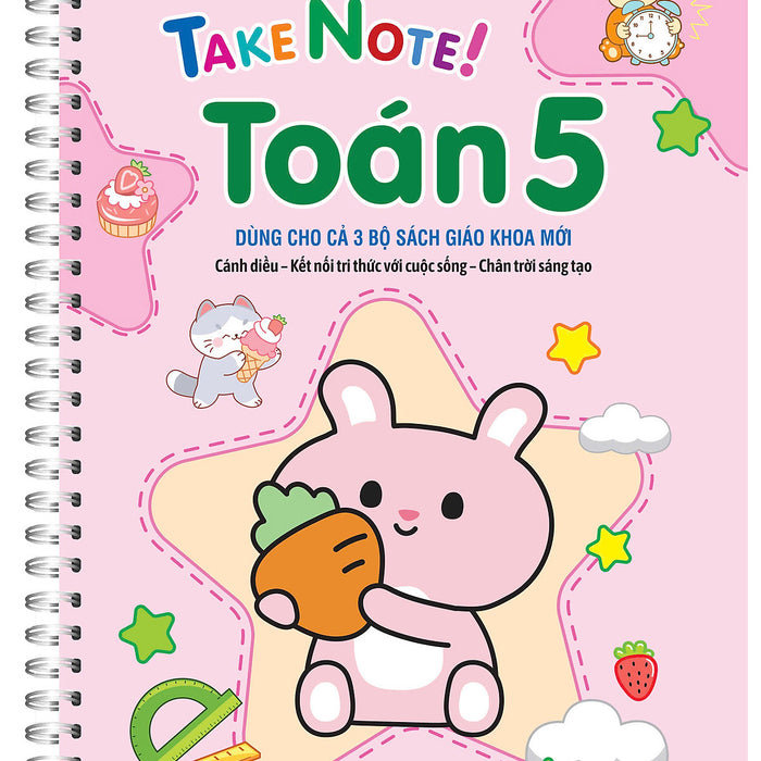 Take Note ! Toán 5 (Dùng Cho Cả 3 Bộ Sgk Mới)