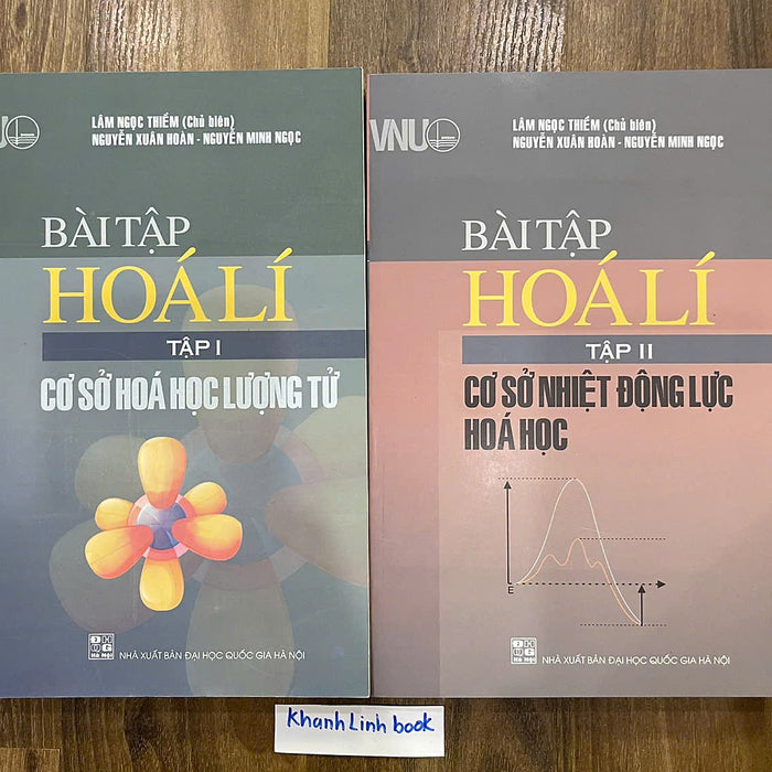 Sách - Bài Tập Hoá Lí (Tập I + Tập Ii): Cơ Sở Nhiệt Động Lực Học Và Cơ Sở Hoá Học Lượng Tử
