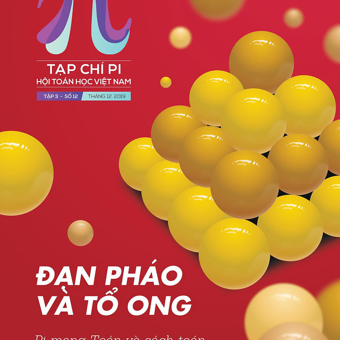 Tạp Chí Pi- Hội Toán Học Việt Nam Số 12/ Tháng 12 Năm 2019