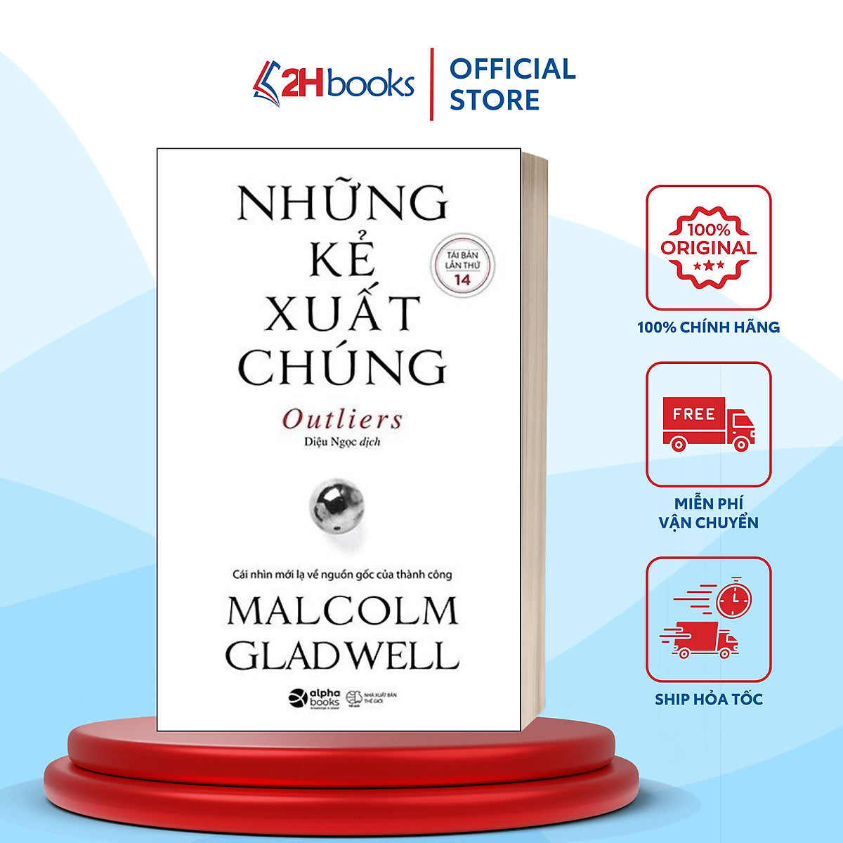 Sách- Những Kẻ Xuất Chúng-  Malcolm Gladwell- Sách Kinh Tế, Doanh Nhân (Tái Bản 2023)- 2Hbooks