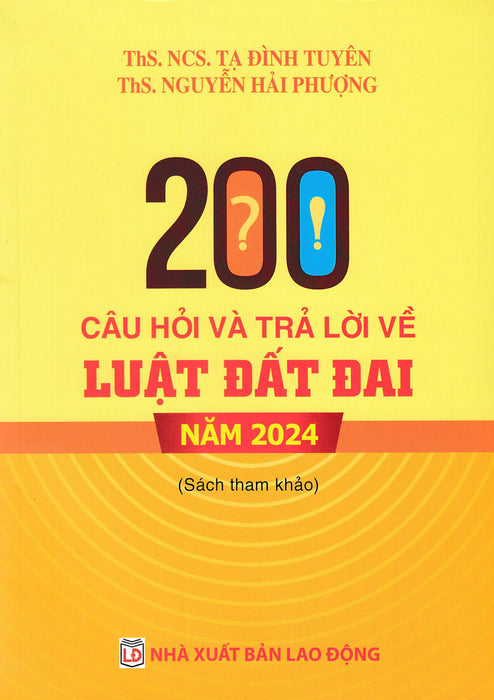 200 Câu Hỏi Và Trả Lời Về Luật Đất Đai Năm 2024 (Dh)