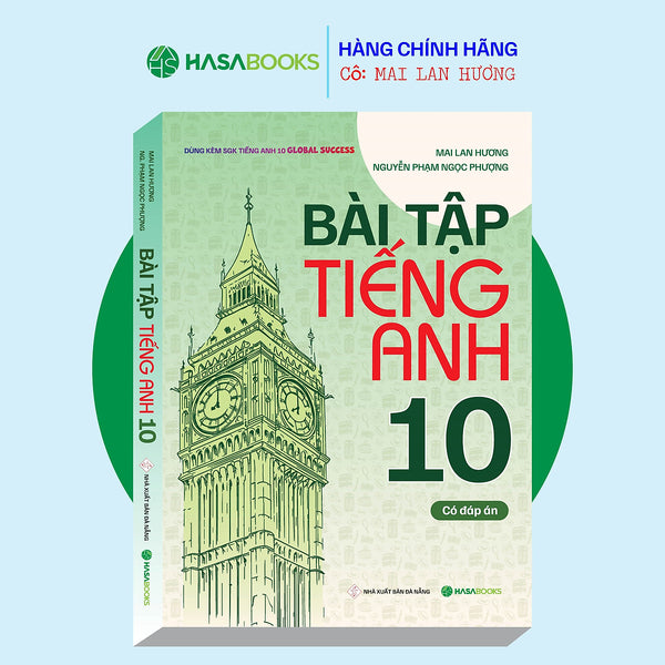 Bài Tập Tiếng Anh 10 Global Success (Có Đáp Án) - Mai Lan Hương