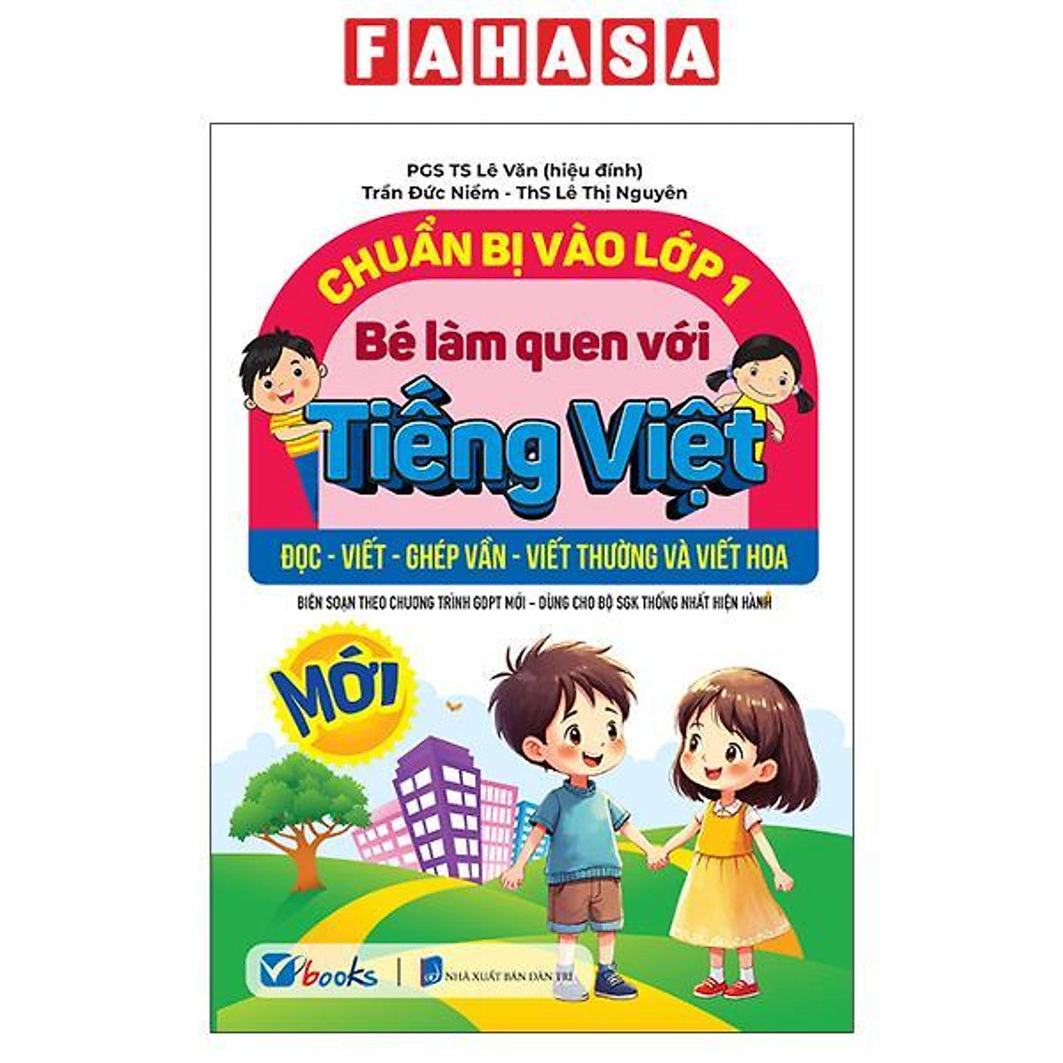Sách - Chuẩn Bị Vào Lớp 1 - Bé Làm Quen Với Tiếng Việt - Đọc-Viết-Ghép Vần-Viết Thường Và Viết Hoa