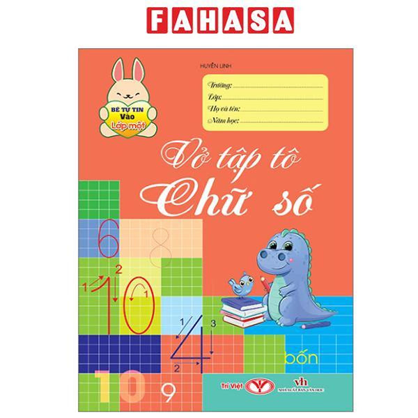 Sách - Bé Tự Tin Vào Lớp Một - Vở Tập Tô Chữ Số