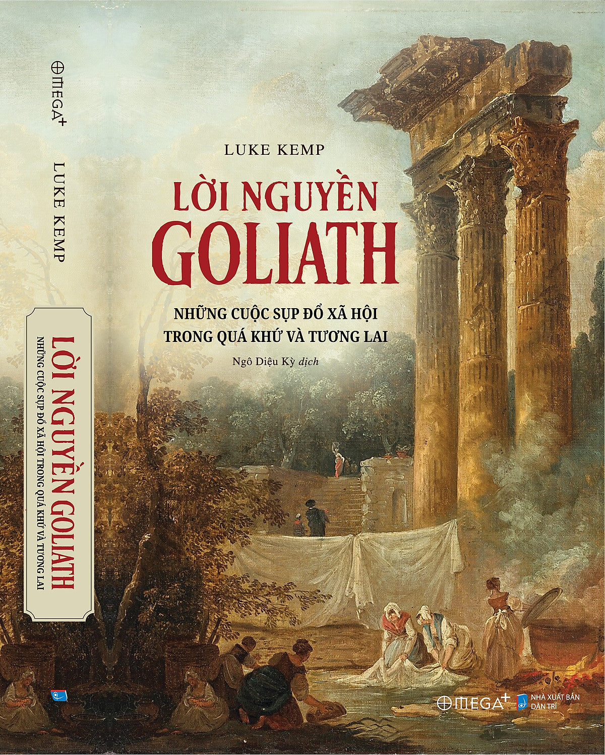 (Bìa Mềm) Lời Nguyền Goliath – Những Cuộc Sụp Đổ Xã Hội Trong Quá Khứ Và Tương Lai – Luke Kemp – Ngô Diệu Kỳ Dịch – Omega Plus