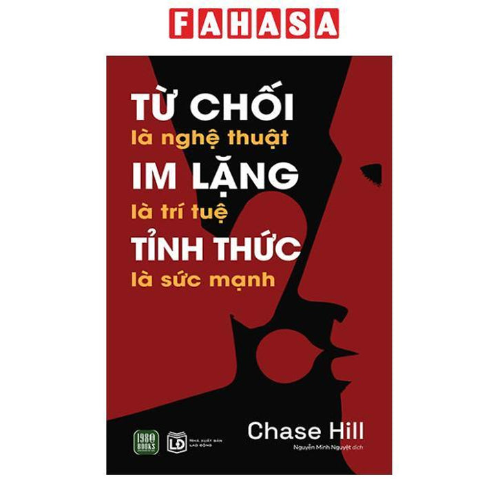 Sách - Từ Chối Là Nghệ Thuật - Im Lặng Là Trí Tuệ - Tỉnh Thức Là Sức Mạnh