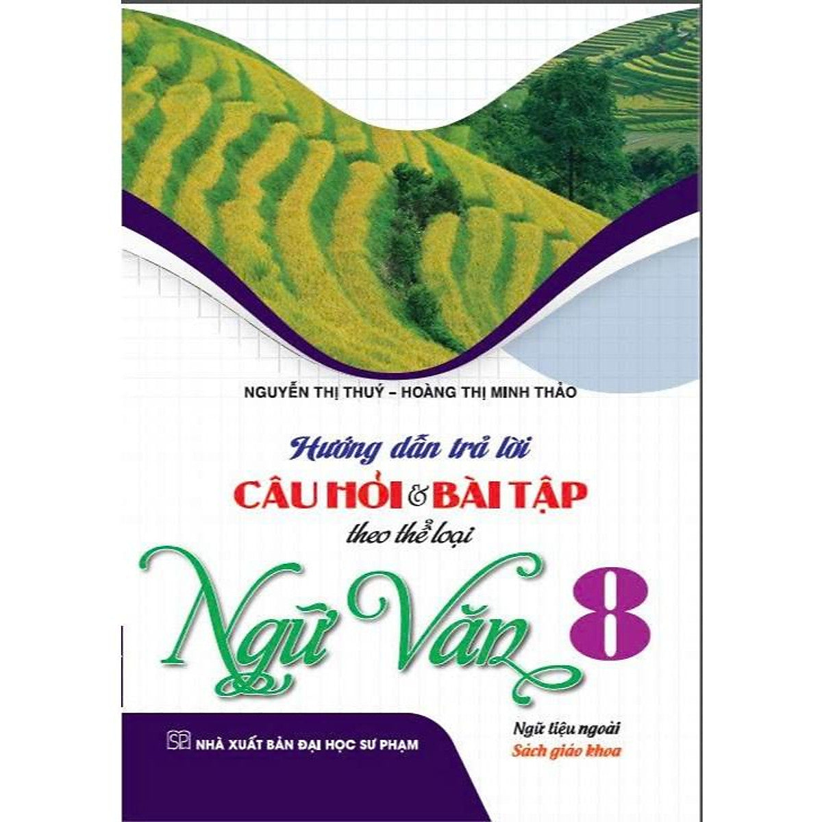 Sách - Hướng Dẫn Trả Lời Câu Hỏi & Bài Tập Theo Thể Loại Ngữ Văn 8 (Ngữ Liệu Ngoài Sách Giáo Khoa) - Ha
