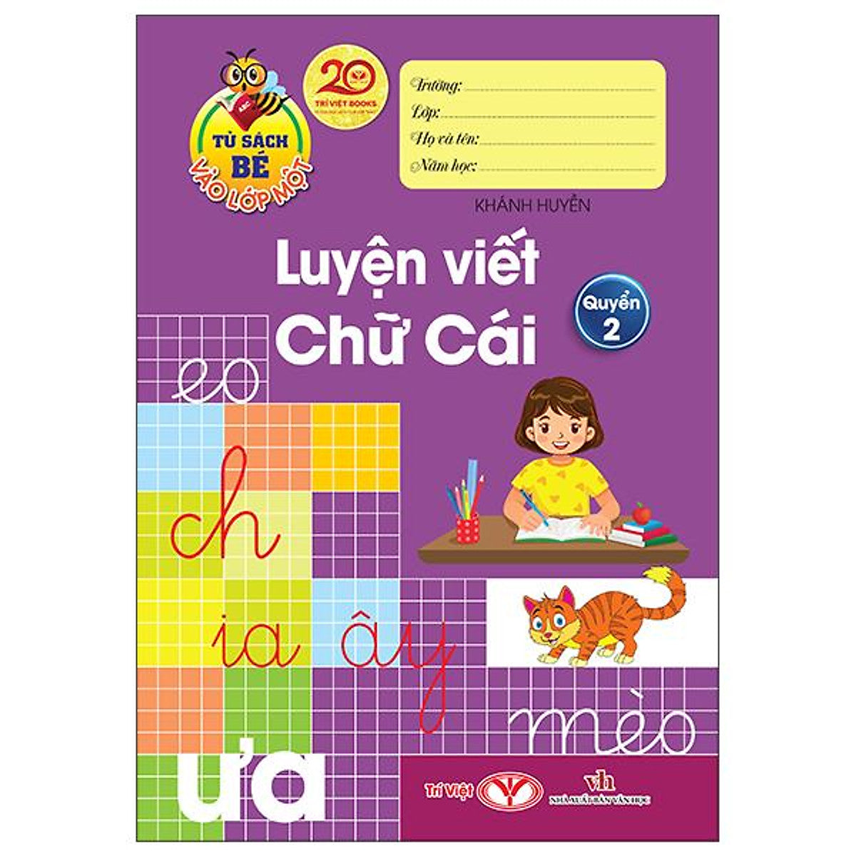 Sách - Tủ Sách Bé Vào Lớp Một - Luyện Viết Chữ Cái - Quyển 2