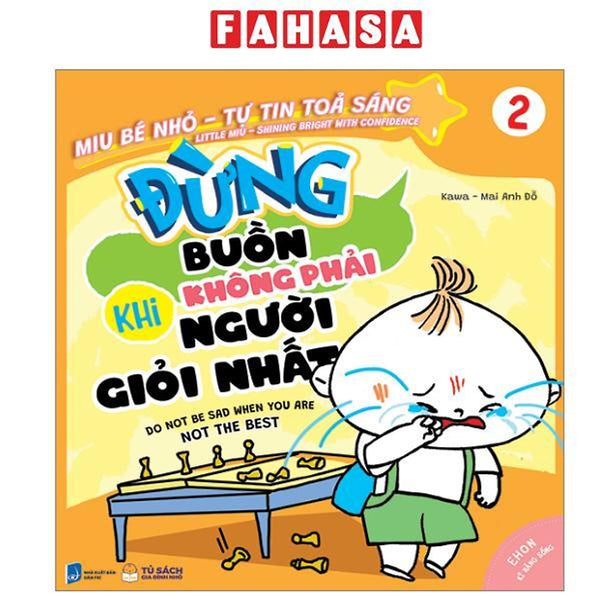 Sách - Ehon Kỹ Năng Sống - Miu Bé Nhỏ - Tự Tin Tỏa Sáng - Tập 2 - Đừng Buồn Khi Không Phải Người Giỏi Nhất