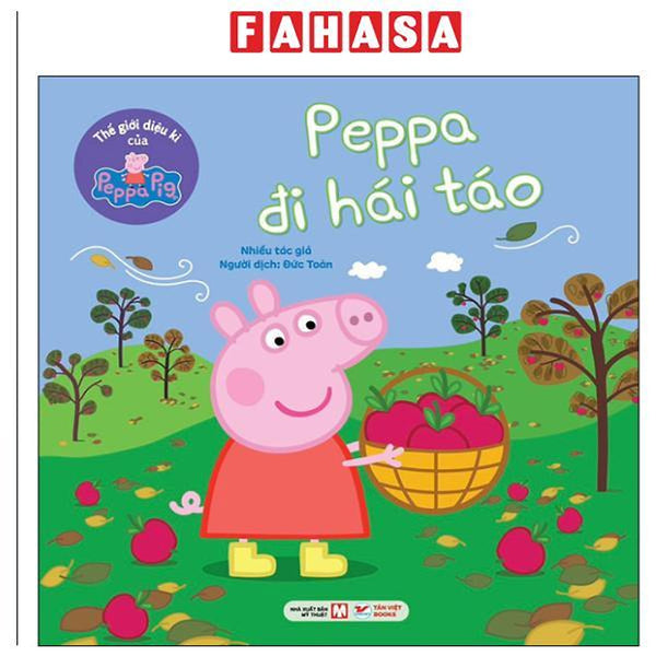 Sách - Thế Giới Diệu Kì Của Peppa Pig - Peppa Đi Hái Táo