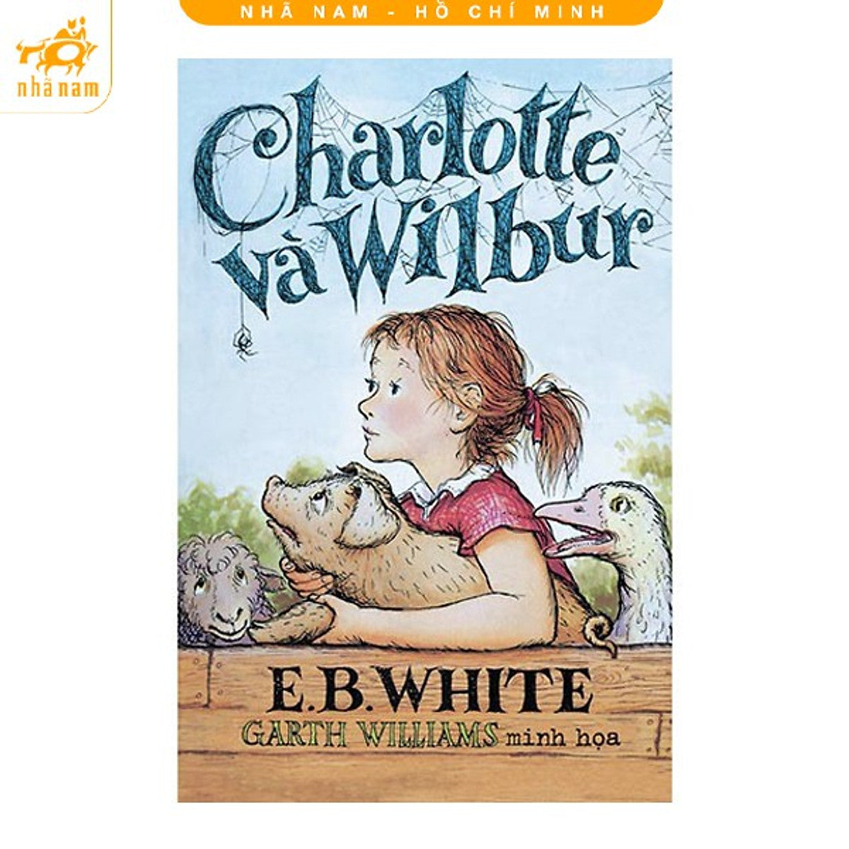 Sách - Charlotte Và Wilbur (E. B. White) (Nhã Nam Hcm)