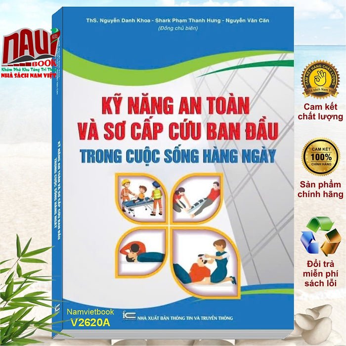 Sách Kỹ Năng An Toàn Và Sơ Cấp Cứu Ban Đầu Trong Cuộc Sống Hàng Ngày (V2620A)