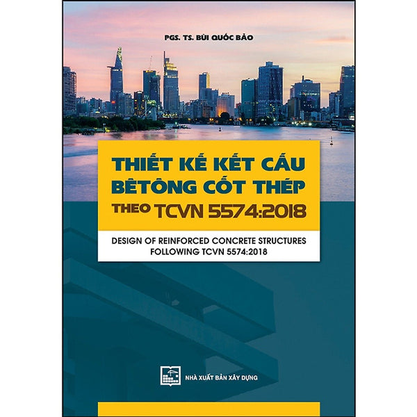 Thiết Kế Kết Cấu Bê Tông Cốt Thép Theo Tcvn 55742018 (Xd)