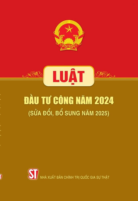 Luật Đầu Tư Công Năm 2024 (Sửa Đổi, Bổ Sung Năm 2025)