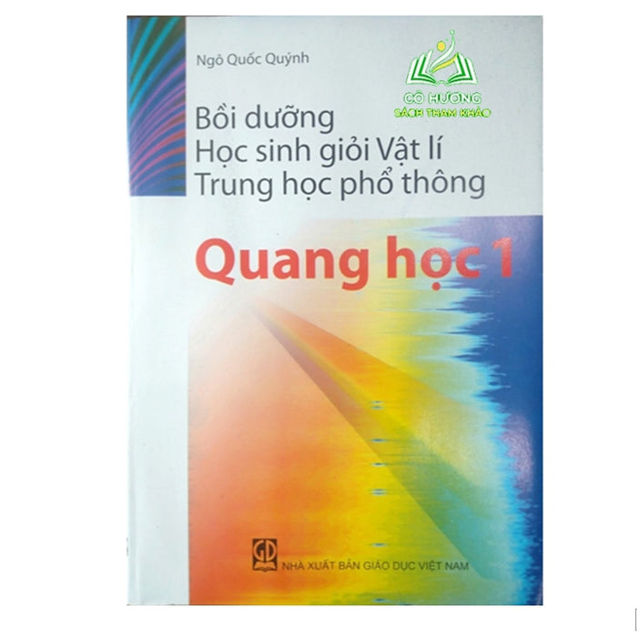 Sách - Bồi Dưỡng Học Sinh Giỏi Vật Lí Thpt (Quang Học 1)