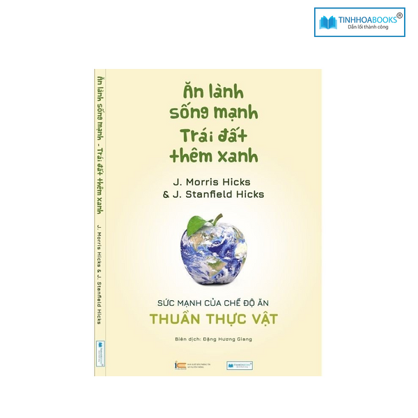 Sách Mới: Ăn Lành Sống Mạnh - Trái Đất Thêm Xanh