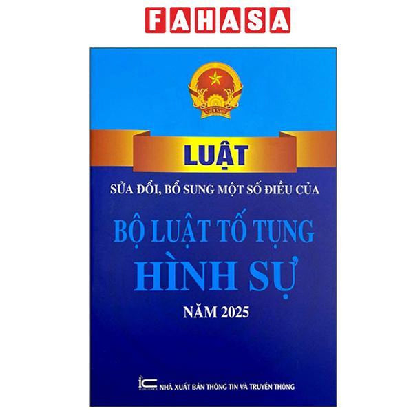 Sách - Luật Sửa Đổi, Bổ Sung Một Số Điều Của Bộ Luật Tổ Tụng Hình Sự Năm 2025