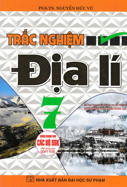 Trắc Nghiệm Địa Lí Lớp 7 (Dùng Chung Cho Các Bộ Sgk Mới Hiện Hành)