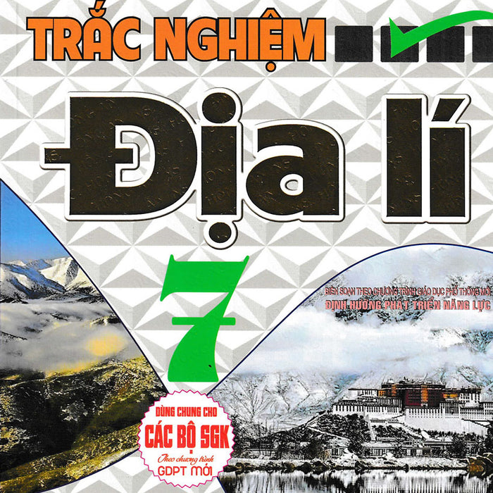 Trắc Nghiệm Địa Lí Lớp 7 (Dùng Chung Cho Các Bộ Sgk Mới Hiện Hành)