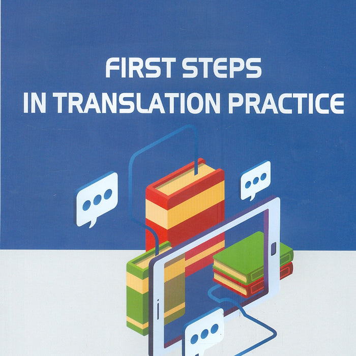 First Steps In Translation Practic (Những Bước Đầu Tiên Trong Thực Hành Biên Dịch)