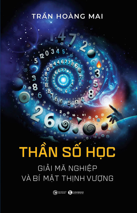 Sách Thần Số Học: Giải Mã Nghiệp Và Bí Mật Thịnh Vượng. Tặng Sổ Tay