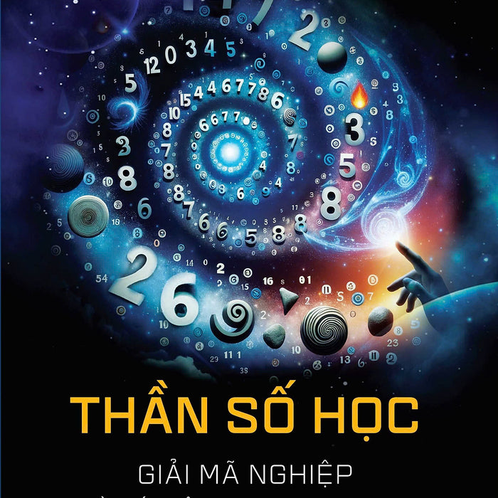 Sách Thần Số Học: Giải Mã Nghiệp Và Bí Mật Thịnh Vượng. Tặng Sổ Tay