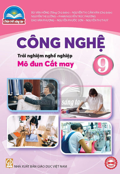 Sách Giáo Khoa Công Nghệ 9- Cắt May- Chân Trời Sáng Tạo