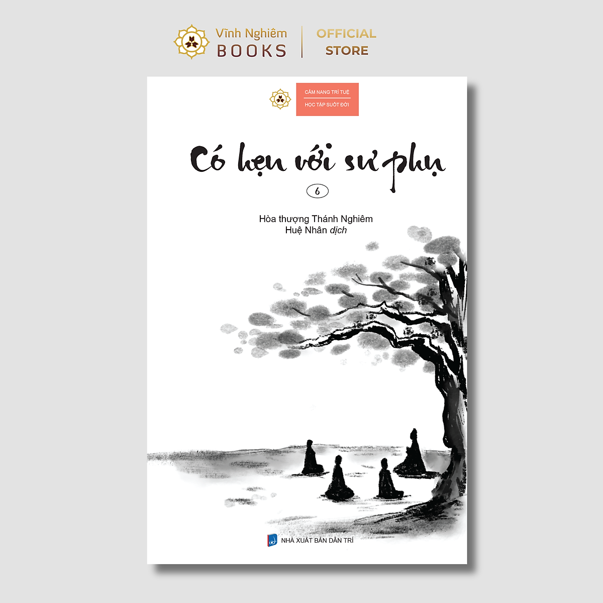 Sách - Có Hẹn Với Sư Phụ 6 - Hòa Thượng Thánh Nghiêm - Vĩnh Nghiêm Books