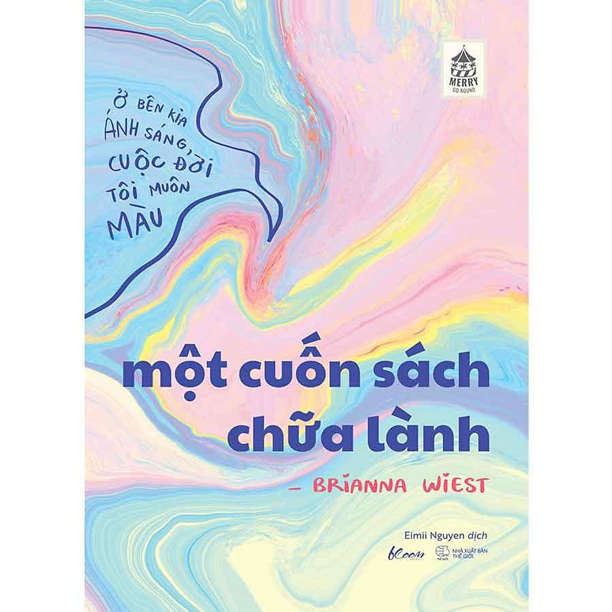 Sách Một Cuốn Sách Chữa Lành: Ở Bên Kia Ánh Sáng, Cuộc Đời Tôi Muôn Màu