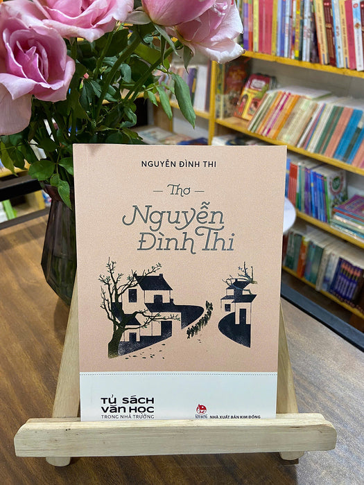 Tủ Sách Văn Học Trong Nhà Trường - Thơ Nguyễn Đình Thi